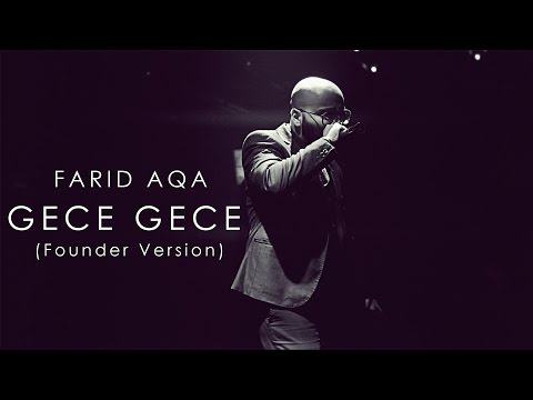 Farid Aqa - Gece Gece (Founder Version)