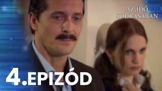 Az idő sodrásában 4. Epizód (Magyar Szinkron)