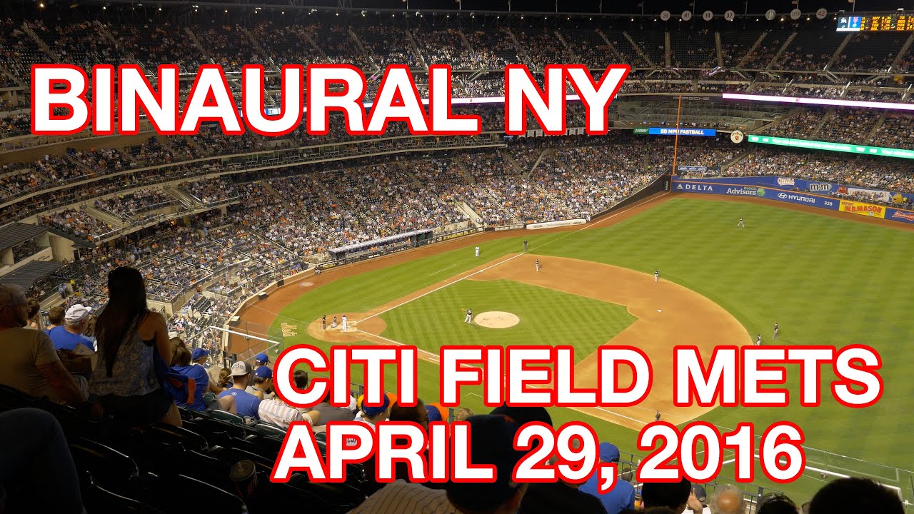 Binaural NY: Citi Field NY Mets August 29, 2016 Listen with Headphones