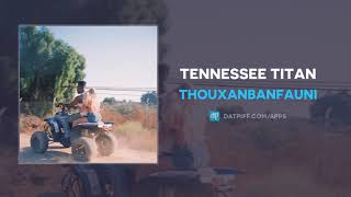Watch Thouxanbanfauni Tennessee Titan video
