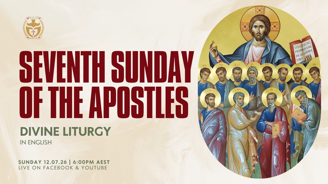 Divine Liturgy (English) | 12.07.26 Seventh Sunday of the Apostles