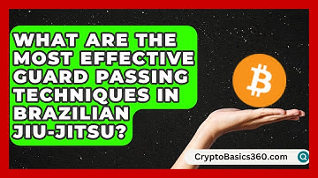 What Are the Most Effective Guard Passing Techniques in Brazilian Jiu-Jitsu? | Fighting Arts Lab