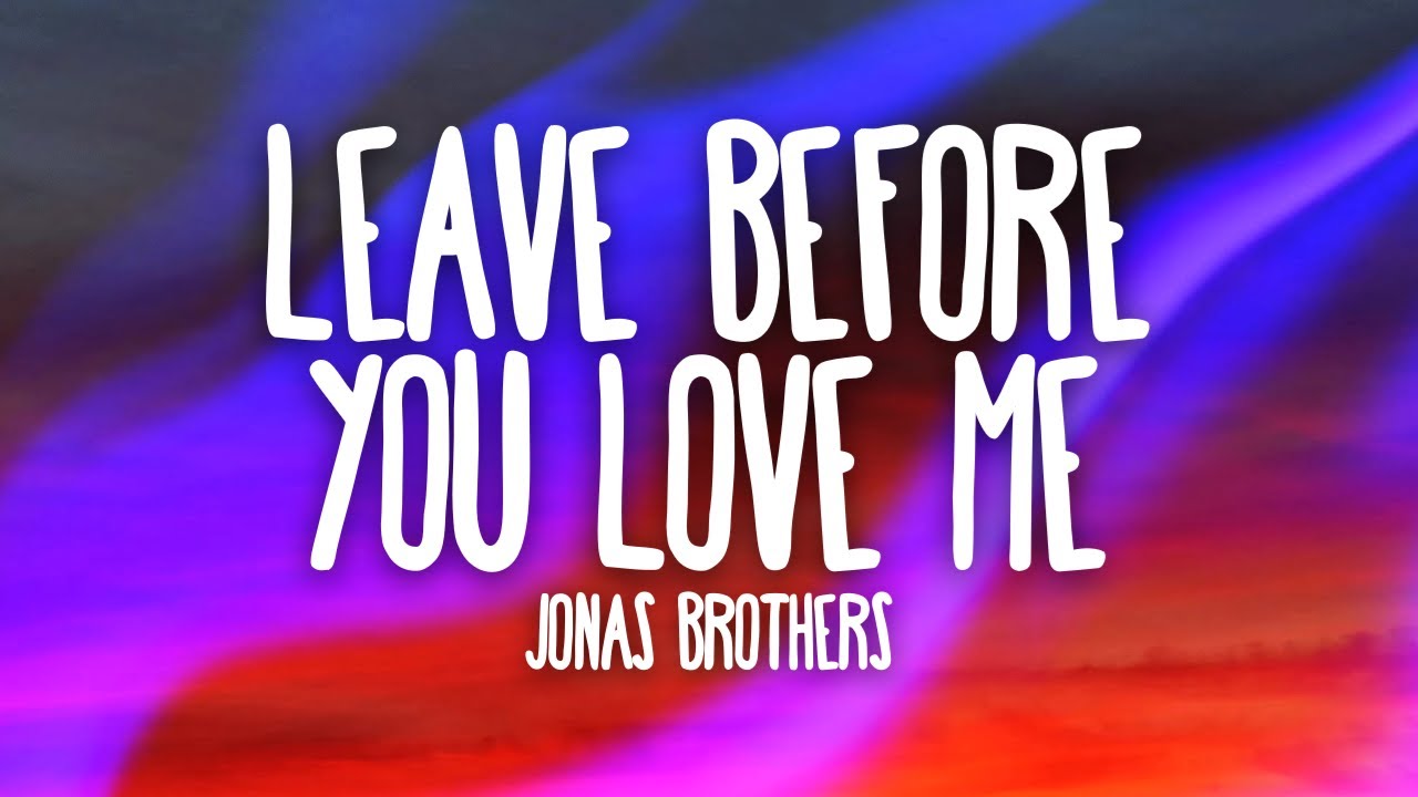 Marshmello x Jonas Brothers Leave Before You Love Me (Lyrics) YouTube