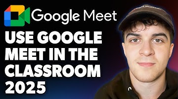 How to Use Google Meet in Your Classroom [2025 Full Guide]