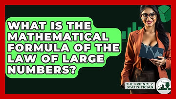 What Is The Mathematical Formula Of The Law Of Large Numbers? - The Friendly Statistician