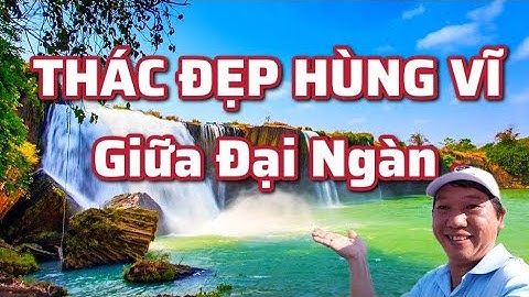 054. THÁC ĐẸP HÙNG VĨ  Giữa Đại Ngàn .