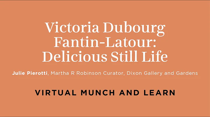 Munch and Learn: Victoria Dubourg Fantin-Latour: D...