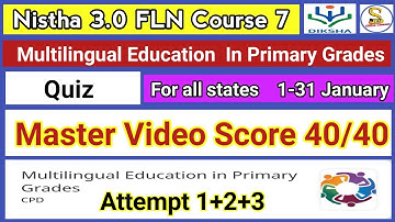 Multilingual Education In Primary Grades Quiz | Nistha 3.0 Module 7 Quiz Answers In English