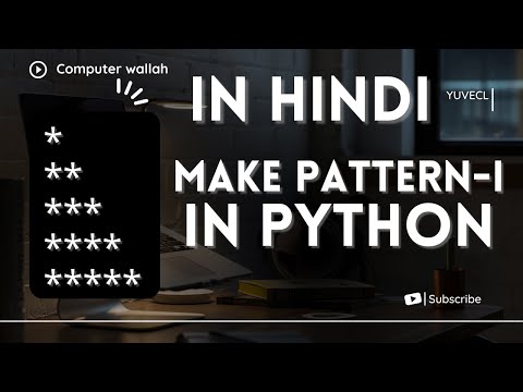 35. Make and print Star Patterns in python, explained in Hindi very easily in deep insights