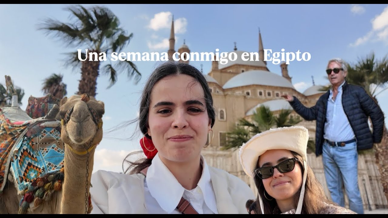 Una semana conmigo en Egipto