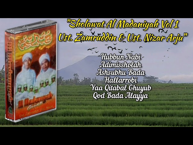 Sholawat Al Madaniyah Vol 1 Ust. Zamrudin & Ust. Nizar Arju class=