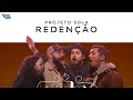 PROJETO SOLA - REDENÇÃO (AO VIVO NO CLUBE DA MÚSICA)