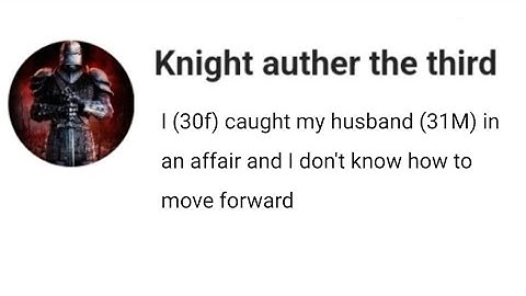 I (30f) caught my husband (31M) in an affair and I don