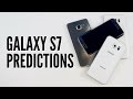 Galaxy S7: 7 Things to Expect