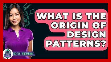What Is The Origin Of Design Patterns? - Next LVL Programming