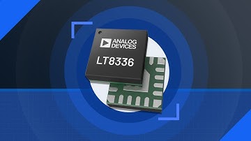 ANALOG DEVICES INC. LT8336 Step-Up Silent Switcher | Featured Product Spotlight