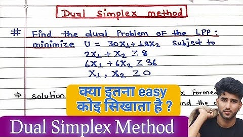 Lpp using [DUAL SIMPLEX METHOD - Minimization] in operation research :- by Arya Anjum