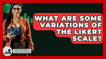What Are Some Variations Of The Likert Scale? - The Friendly Statistician