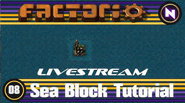 Factorio - Sea Block Tutorial - 08 Livestream Footage