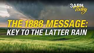 The 1888 Message: Key to the Latter Rain – June 2022 | 3ABN Today Live (TDYL220023)