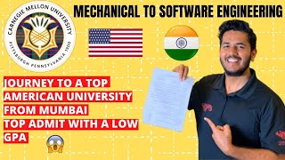 How I Got Into CMU with A Low GPA | Mechanical to Software Engineering | Ft. Nitish