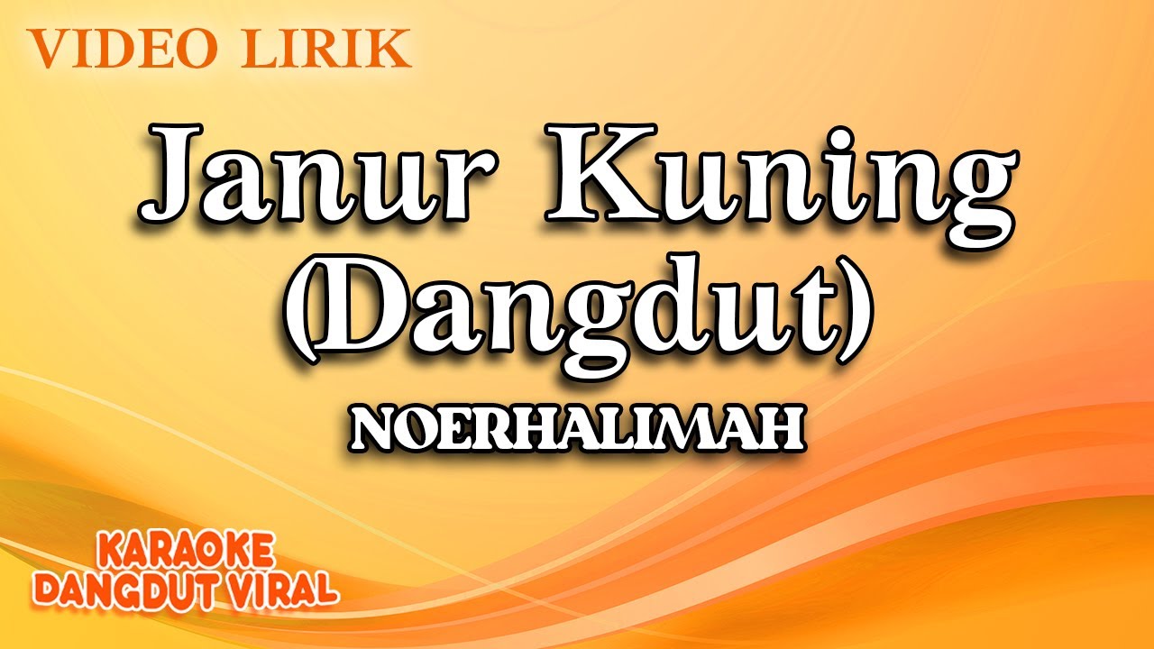 Noerhalimah - Janur Kuning Dangdut (Official Video Lirik)