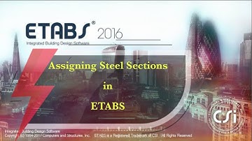 STEEL STRUCTURE-ASSIGNING STEEL SECTIONS IN ETABS