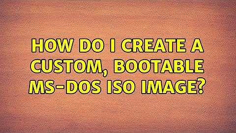 How do I create a custom, bootable MS-DOS ISO image?