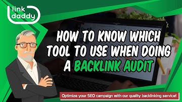 How to Know Which Tool to Use When Doing a Backlink Audit