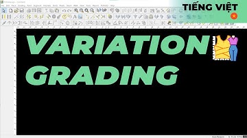 Tiếng Việt - Variation Grading | TUKAdesign Video Help | CAD Pattern Making Software | Vietnamese
