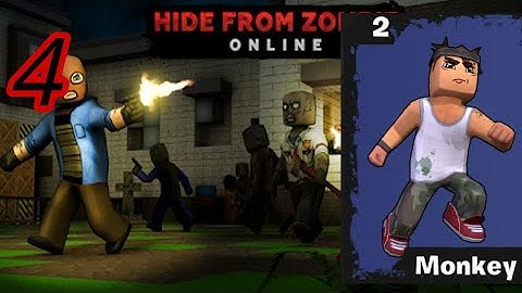 Gameplay 19||Hide From zombies online|| Monkey 4