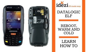 Datalogic Elf - Mobile Computer - How to Reboot, Warm and Cold - Learn -Idezi "ID Made Easy"
