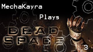 insert witty title here - Dead Space ep 3