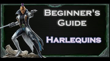 Beginners Guide to Warhammer 40k Tabletop Harlequins