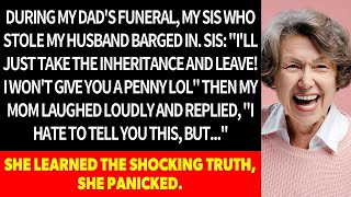 During my dad's funeral, my sis who stole my husband barged in.I'll just take the inheritance!