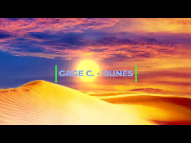 Gage C. - Dunes (In Pictures)