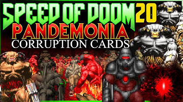 True Pandemonia?? | Speed of Doom MAP 20 | MODS: Pandemonia + Corruption Cards (UV)