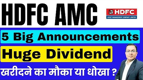HDFC AMC HUGE DIVIDEND I HDFC AMC SHARE LATEST NEWS I HDFC AMC SHARE COMPLETE ANALYSIS I HDFC AMC