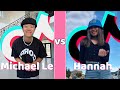 Michael Le Vs Hannah TikTok Dances Compilation