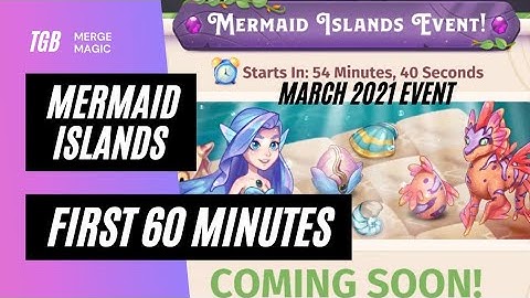 Merge Magic Mermaid Islands First 60 Minutes March 2021 ☆☆☆
