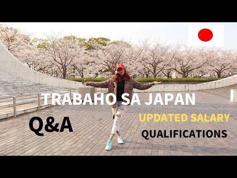 q&a:-trabaho-sa-japan-|-updated-salary-|-requirements-and-qualifications
