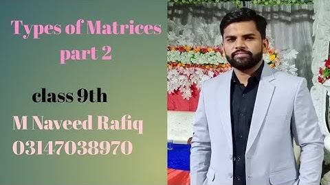 |types of matrices part 2||class 9th|