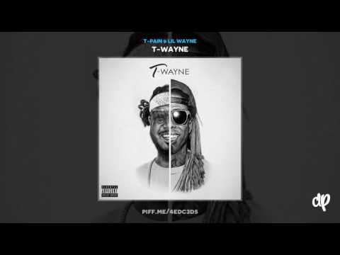T Pain Lil Wayne DAMN DAMN DAMN