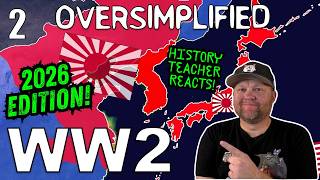 World War 2 [Part 2] | OverSimplified | History Teacher Reacts