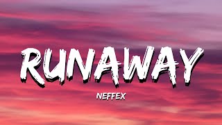 NEFFEX – Runaway (Lyrics)
