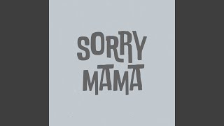 Sorry Mama - Jack Post