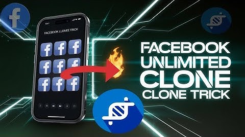 App Cloner |Facebook Unlimited Clone Trick | Duplicate Whatapps