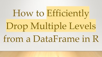 How to Efficiently Drop Multiple Levels from a DataFrame in R