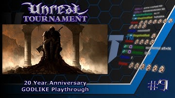 Unreal Tournament - 20 Year Anniversary GODLIKE Playthrough #9 - (Finally Failing At CTF)