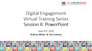 COUNTDOWN Digital Engagement Virtual Training Series | Part II: PowerPoint
